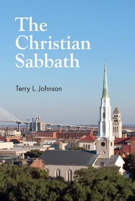 Sabatul creștin - The Christian Sabbath