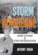 De la o furtună la un uragan: Rory Storm și Uraganele - From a Storm to a Hurricane: Rory Storm & the Hurricanes