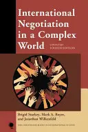 Negocierea internațională într-o lume complexă, ediția a patra actualizată - International Negotiation in a Complex World, Updated Fourth Edition