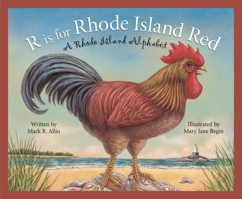 R de la Rhode Island Red: Un alfabet Rhode Island - R Is for Rhode Island Red: A Rhode Island Alphabet