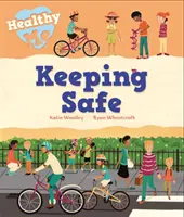 Eu sănătos: În siguranță - Healthy Me: Keeping Safe