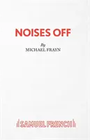 Noises Off - O piesă de teatru - Noises Off - A Play