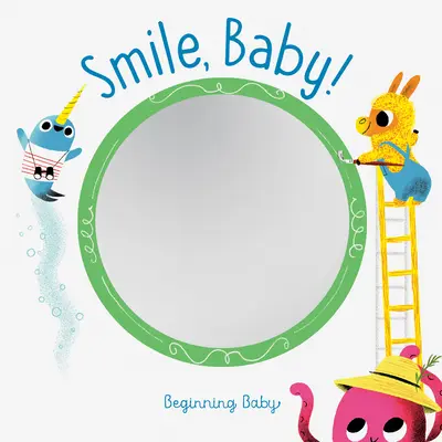 Zâmbește, Baby!: Beginning Baby - Smile, Baby!: Beginning Baby