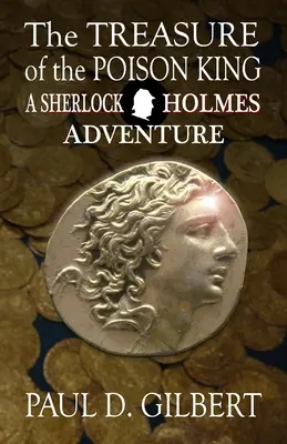 Comoara regelui otrăvit - O aventură Sherlock Holmes - The Treasure of the Poison King - A Sherlock Holmes Adventure