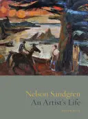 Nelson Sandgren: O viață de artist - Nelson Sandgren: An Artist's Life