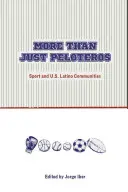 More Than Just Peloteros: Sportul și comunitățile latino-americane din S.U.A. - More Than Just Peloteros: Sport and U.S. Latino Communities