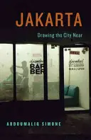 Jakarta, apropierea orașului - Jakarta, Drawing the City Near