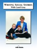 Scrierea poveștilor sociale cu Carol Gray - Caiet de lucru însoțitor pentru DVD - Writing Social Stories with Carol Gray - Accompanying Workbook to DVD