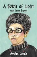 O explozie de lumină: Și alte eseuri - A Burst of Light: And Other Essays