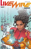 Livewire Volumul 2: Gardianul - Livewire Volume 2: Guardian