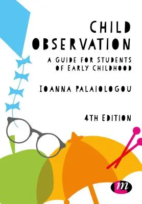 Observarea copilului: Un ghid pentru studenții din domeniul copilăriei timpurii - Child Observation: A Guide for Students of Early Childhood