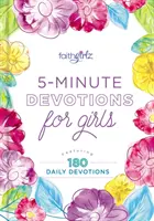 Devoțiuni de 5 minute pentru fete: Cu 180 de devoțiuni zilnice - 5-Minute Devotions for Girls: Featuring 180 Daily Devotions