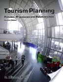 Planificarea turismului - politici, procese și relații - Tourism Planning - Policies, Processes and Relationships