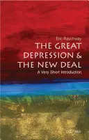 Marea Depresiune și New Deal: o introducere foarte scurtă - The Great Depression and the New Deal: A Very Short Introduction