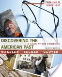 Descoperirea trecutului american - O privire asupra dovezilor, volumul II: Din 1865 (Wheeler William Bruce (Universitatea din Tennessee)) - Discovering the American Past - A Look at the Evidence, Volume II: Since 1865 (Wheeler William Bruce (University of Tennessee))