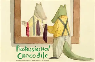 Crocodil profesionist: (Cărți pentru copii fără cuvinte, cărți pentru copii cu crocodili, cărți de povești pentru elemetari timpurii ) - Professional Crocodile: (Wordless Kids Books, Alligator Children's Books, Early Elemetary Story Books )