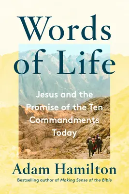 Cuvinte de viață: Iisus și promisiunea celor zece porunci astăzi - Words of Life: Jesus and the Promise of the Ten Commandments Today