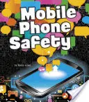 Siguranța telefonului mobil - Mobile Phone Safety