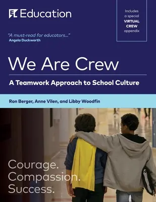 Noi suntem echipa: O abordare a lucrului în echipă a culturii școlare - We Are Crew: A Teamwork Approach to School Culture