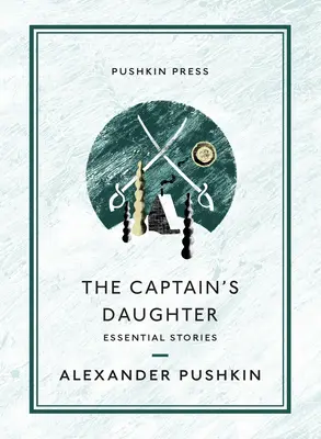 The Captain's Daughter: Povestiri esențiale - The Captain's Daughter: Essential Stories