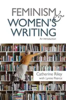 Feminism și scriere feminină: O introducere - Feminism and Women's Writing: An Introduction