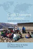 Transferurile de numerar în context: O perspectivă antropologică - Cash Transfers in Context: An Anthropological Perspective