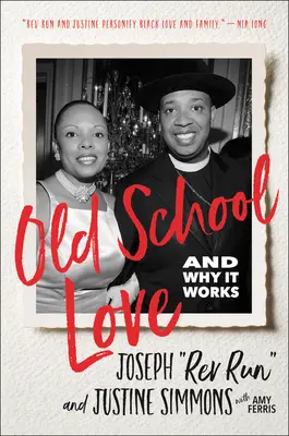 Dragostea de școală veche: Și de ce funcționează - Old School Love: And Why It Works