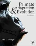 Adaptarea și evoluția primatelor - Primate Adaptation and Evolution