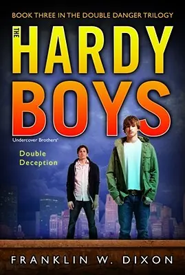Double Deception, 27: Cartea a treia din trilogia Double Danger - Double Deception, 27: Book Three in the Double Danger Trilogy