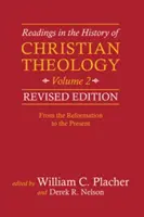 Lecturi în istoria teologiei creștine, volumul 2 - Readings in the History of Christian Theology, Volume 2