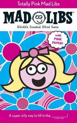 Totally Pink Mad Libs