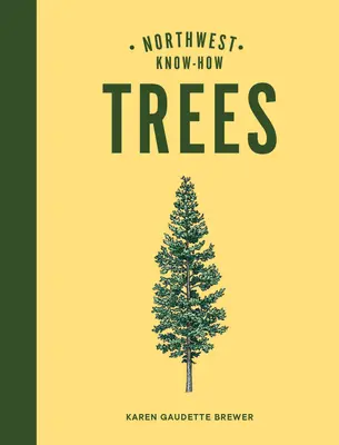 Cunoștințe din nord-vest: copacii - Northwest Know-How: Trees