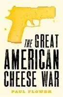 Marele război american al brânzei - Thrillerul de comedie pe care vei jura că îl trăiești astăzi - Great American Cheese War - The comedy thriller you'll swear you're living today
