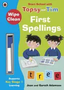 Wipe-Clean First Spellings: Începeți școala cu Topsy și Tim - Wipe-Clean First Spellings: Start School with Topsy and Tim