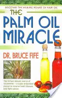 Miracolul uleiului de palmier - The Palm Oil Miracle