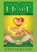 The Psychic Tarot for the Heart Oracle Deck: Un pachet de 65 de cărți și un ghid - The Psychic Tarot for the Heart Oracle Deck: A 65-Card Deck and Guidebook