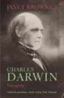 Charles Darwin: Voyaging - Volumul 1 al unei biografii - Charles Darwin: Voyaging - Volume 1 of a biography