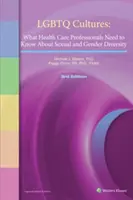 Culturile LGBTQ: Ce trebuie să știe profesioniștii din domeniul sănătății despre diversitatea sexuală și de gen - LGBTQ Cultures: What Health Care Professionals Need to Know about Sexual and Gender Diversity