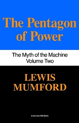 Pentagonul puterii: Mitul mașinii, vol. II - Pentagon of Power: The Myth of the Machine, Vol. II
