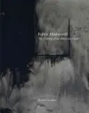 Robert Motherwell - Crearea unui gigant american - Robert Motherwell - The Making of an American Giant