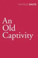 Captivitate veche - Old Captivity