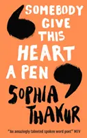 Cineva să dea acestei inimi un stilou - Somebody Give This Heart a Pen