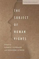 Subiectul drepturilor omului - The Subject of Human Rights
