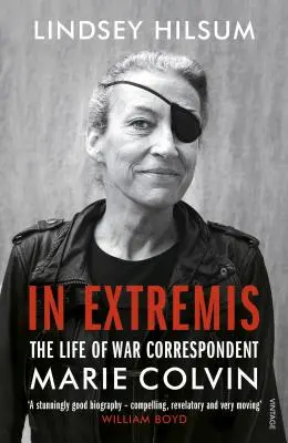 In Extremis - Viața corespondentului de război Marie Colvin - In Extremis - The Life of War Correspondent Marie Colvin