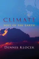 Clima: Sufletul Pământului - Climate: Soul of the Earth