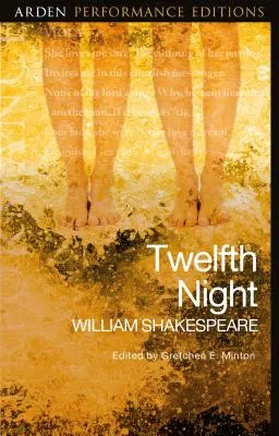 A douăsprezecea noapte: Arden Performance Editions - Twelfth Night: Arden Performance Editions