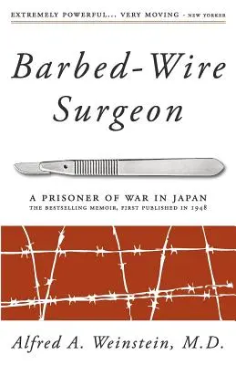 Chirurgul cu sârmă ghimpată - Barbed-Wire Surgeon