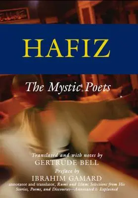 Hafiz: Poeții mistici - Hafiz: The Mystic Poets