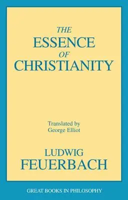 Esența creștinismului - The Essence of Christianity