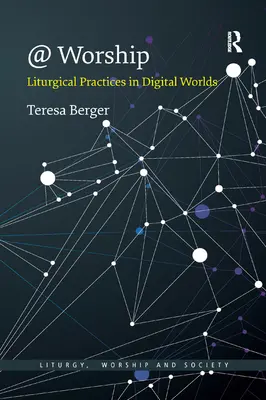 @ Worship: Practici liturgice în lumile digitale - @ Worship: Liturgical Practices in Digital Worlds
